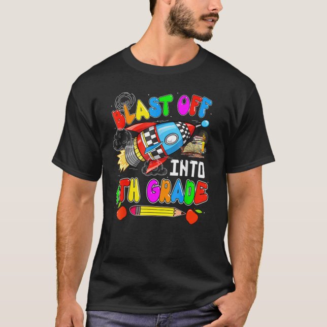 Blast Off Into 4th Grade  Rocket Back To School T-Shirt (Front)