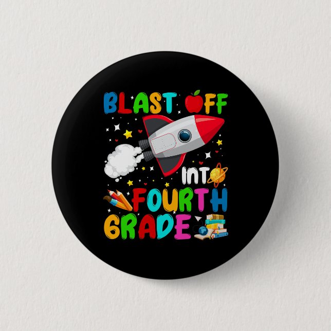 Blast Off Into 4th Grade Rocket Outer Space Back T 6 Cm Round Badge (Front)