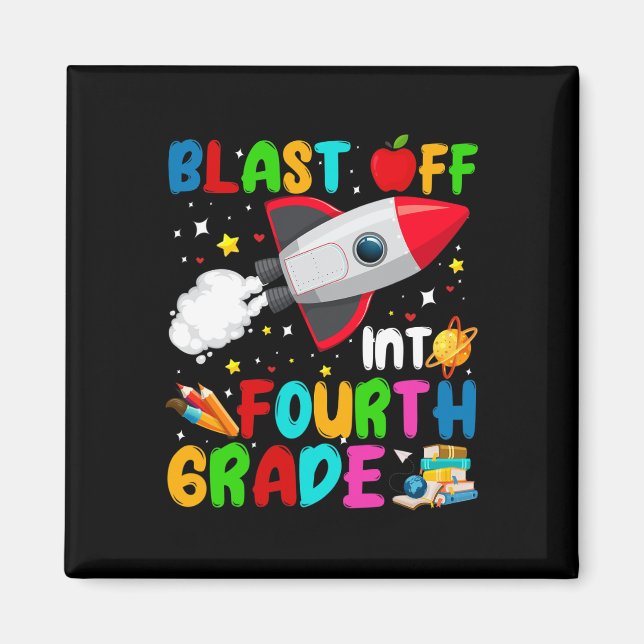 Blast Off Into 4th Grade Rocket Outer Space Back T Magnet (Front)