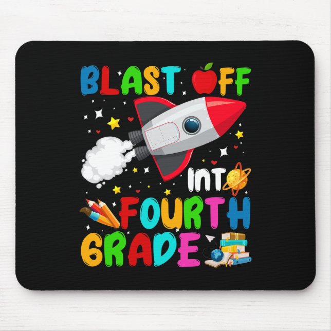Blast Off Into 4th Grade Rocket Outer Space Back T Mouse Pad (Front)