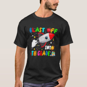 Blast Off Into 4th Grade Welcome Back To School T-Shirt