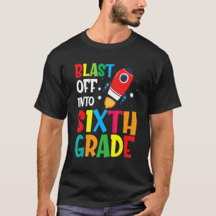 Blast Off Into 6th Grade First Day Of School Kids T-Shirt