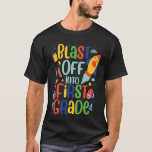 Blast off into first grade first day of school enr T-Shirt