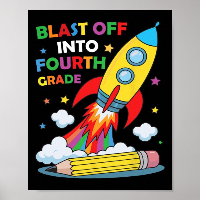 Blast Off Into Fourth Grade First Day Of School  Poster (Front)