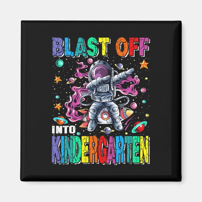 Blast Off Into Kindergarten Rocket Back To School  Magnet (Front)