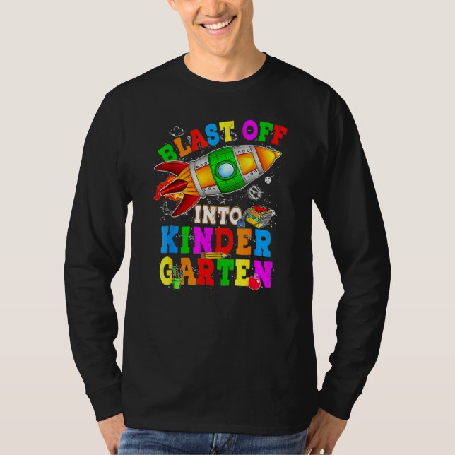 Blast Off Into Kindergarten Rocket Back To School  T-Shirt (Front)
