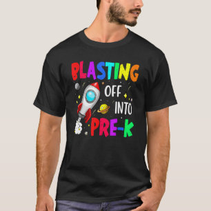 Blast Off Into Pre K First Day Of School Boys T-Shirt