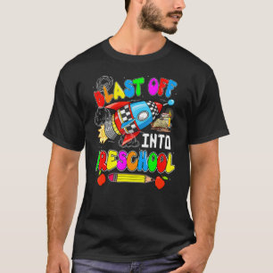 Blast Off Into Preschool Rocket Team Back To Scho T-Shirt