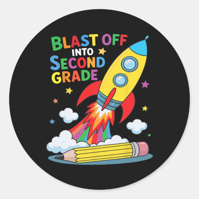 Blast Off Into Second Grade First Day Of School  Classic Round Sticker (Front)