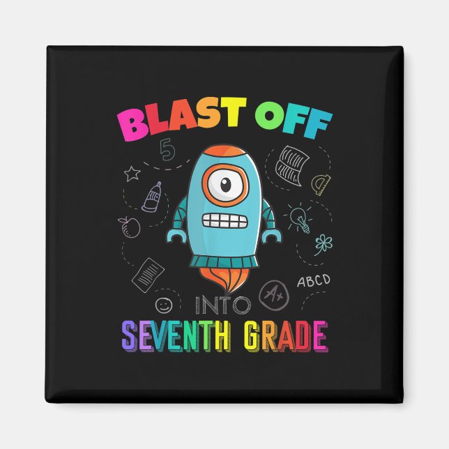 Blast Off Into Seventh Grade Rocket Back To School Magnet (Front)