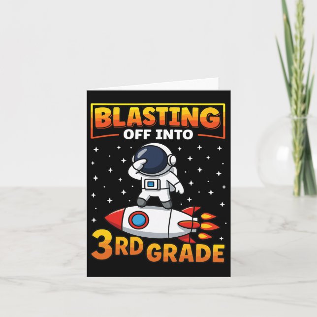 Blast Off Into Third Grade First Day Of School 1  Card (Front)