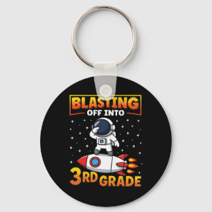 Blast Off Into Third Grade First Day Of School 1 Key Ring