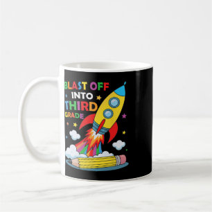 Blast Off Into Third Grade First Day Of School Coffee Mug