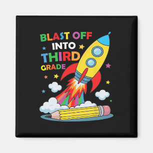 Blast Off Into Third Grade First Day Of School Magnet