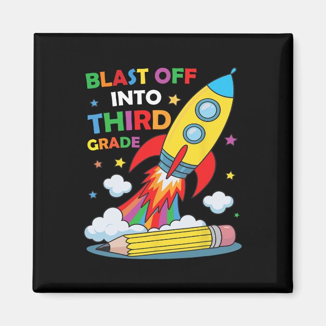 Blast Off Into Third Grade First Day Of School  Magnet (Front)
