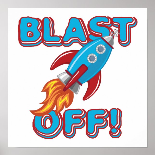 Blast Off Rocket Ship Poster (Front)