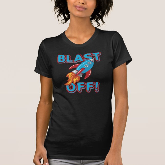 Blast Off Rocket Ship T-Shirt (Front)