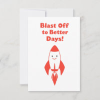 Blast Off to Better Days! – Funny Rocket Encourage