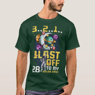 Blast Off To My 28th Solar Orbit, 28th Birthday As T-Shirt