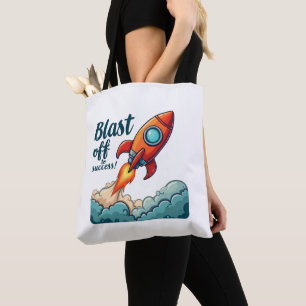 Blast Off To Success – Ignite Your Ambition Tote Bag