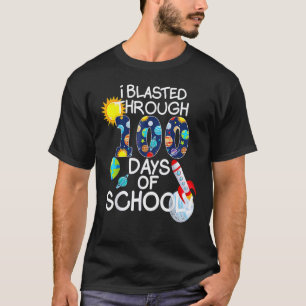 Blasted Through 100 Days Of School 100th Day Teach T-Shirt