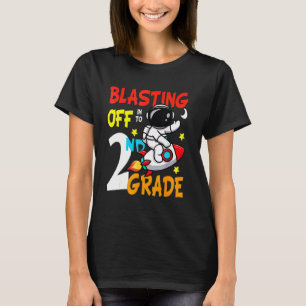 Blasting Off 2nd Grade I'm Ready To Crush Second G T-Shirt