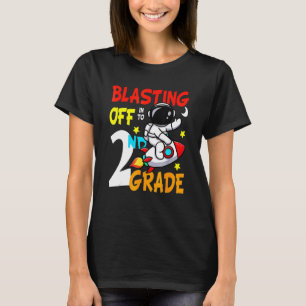 Blasting Off 2nd Grade I'm Ready To Crush Second G T-Shirt
