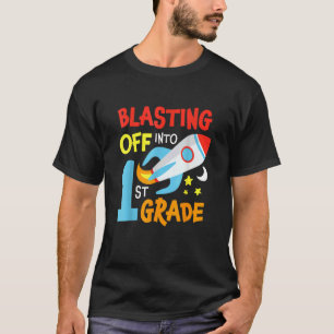 Blasting Off Into 1st Grade Back To School Space R T-Shirt