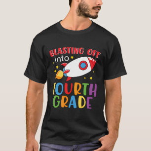 Blasting Off Into Fourth Grade Funny Teacher Back T-Shirt