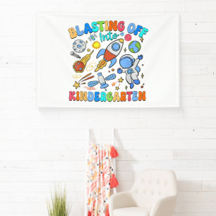 Blasting Off Into Kindergarten Back To School Banner