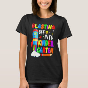 Blasting Off Into Kindergarten Back To School Boy T-Shirt