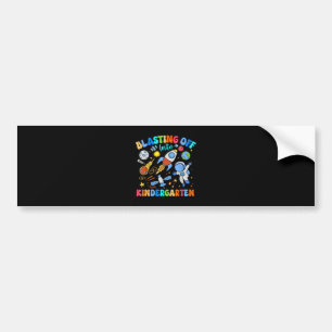 Blasting Off Into Kindergarten Back To School Bumper Sticker