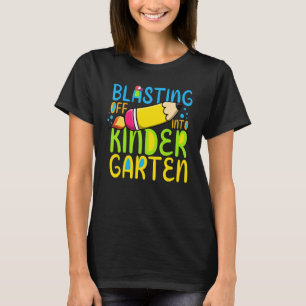 Blasting Off Into Kindergarten Back To School Kind T-Shirt