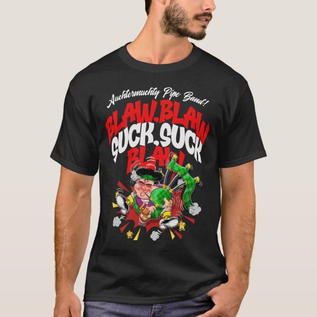 Blaw, Blaw, Suck, Suck, Blaw! T-Shirt (Front)