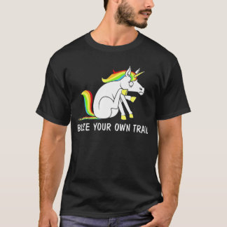 Blaze Your Own Trail Unicorn T-Shirt