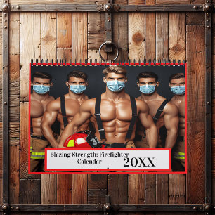 Blazing Strength: Firefighter 20XX Calendar