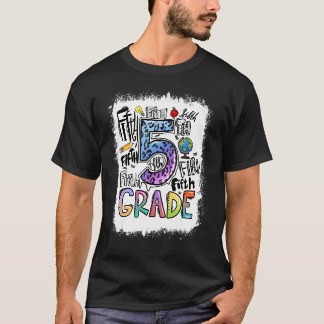 Bleached 5th Grade Typography Fifth Grade Back To  T-Shirt (Front)