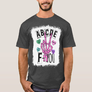 Bleached ABCDE F You Skeleton Hand Heart Love Vale T-Shirt