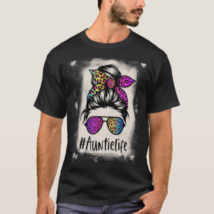 Bleached Auntie life Messy Bun Rainbow Leopard Mot T-Shirt