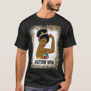 Bleached Autism Awareness Strong Mum Afro Mother B T-Shirt