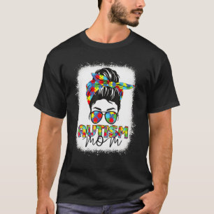 Bleached Autism Mum Messy Bun Autism Awareness Sup T-Shirt