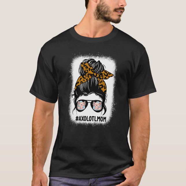 Bleached Axolotl Mum Messy Bun Hair Leopard Print  T-Shirt (Front)