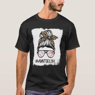 Bleached Baseball Auntie Life Leopard Messy Bun Ga T-Shirt