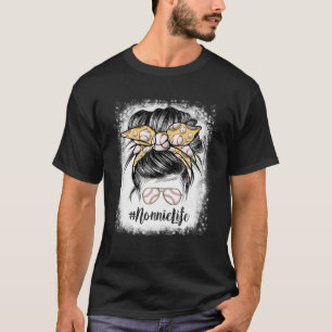 Bleached Baseball Nonnie Life Mothers Day Messy Bu T-Shirt