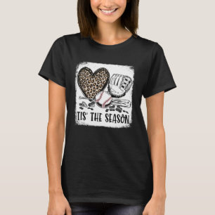 Bleached Baseball  Tis The Season Baseball Mom Gam T-Shirt