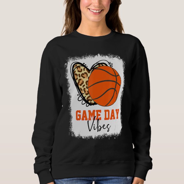 Bleached Basketball Game Day Vibes Basketball Mum  Sweatshirt (Front)
