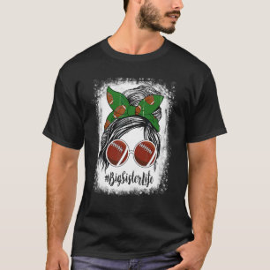Bleached Big Sister Life Messy Bun Football Player T-Shirt