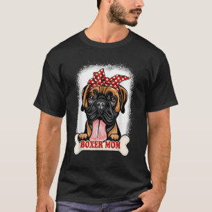 Bleached Boxer Mum  Cute Dog  Mothers Day Dog Mama T-Shirt