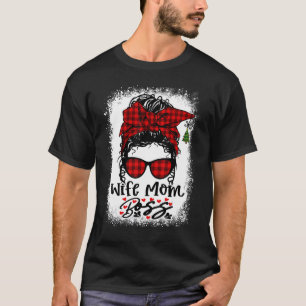 Bleached Buffalo Plaid Messy Bun Wife Mum Boss Wom T-Shirt