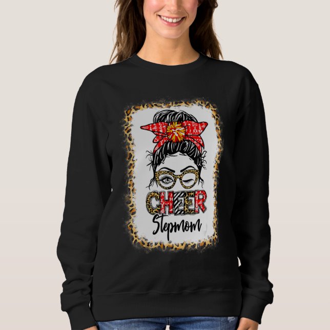 Bleached Cheer Stepmom Cheerleading Messy Bun Leop Sweatshirt (Front)